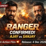 अजय देवगन-संजय दत्त की एक्शन फिल्म ‘Ranger’ का बड़ा ऐलान! इस दिन आएगी फिल्म