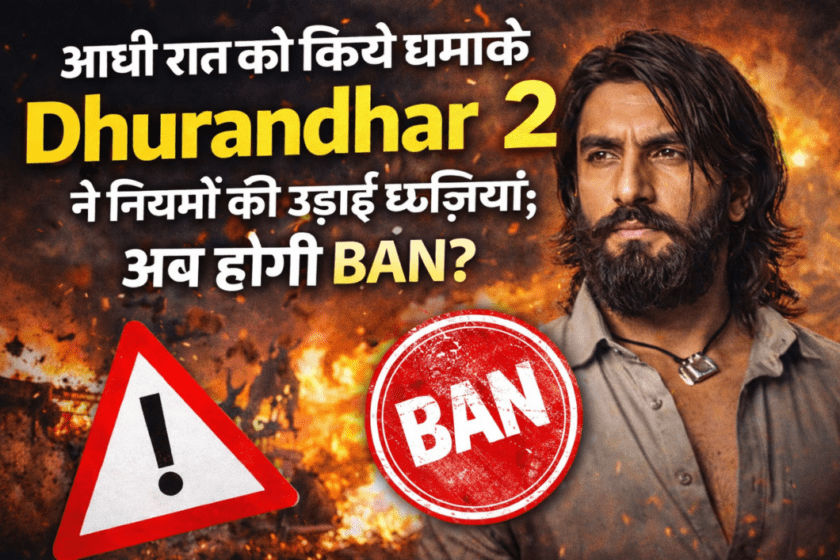 'Dhurandhar 2' flouted the rules with midnight bombs; will it be banned now?
