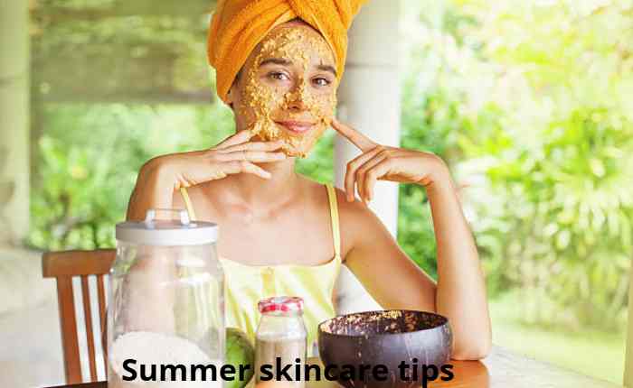 Summer skincare tips